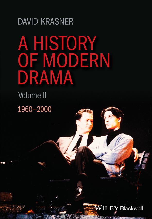 A History of Modern Drama, Volume II by David Krasner