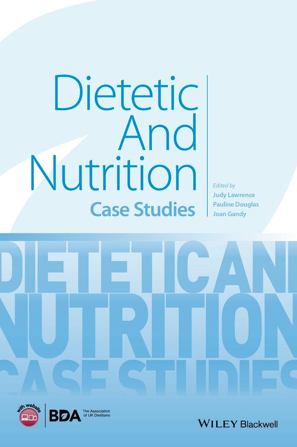 Dietetic and Nutrition by Joan Gandy, Judy Lawrence, Pauline Douglas