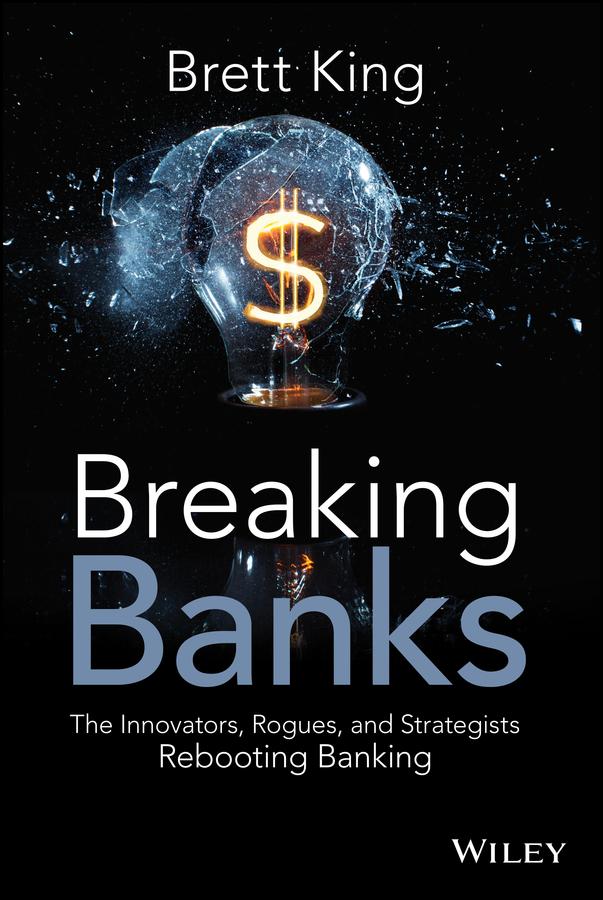 Breaking Banks by Brett King