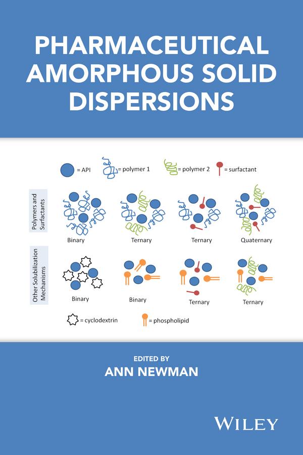 Pharmaceutical Amorphous Solid Dispersions by Ann Newman