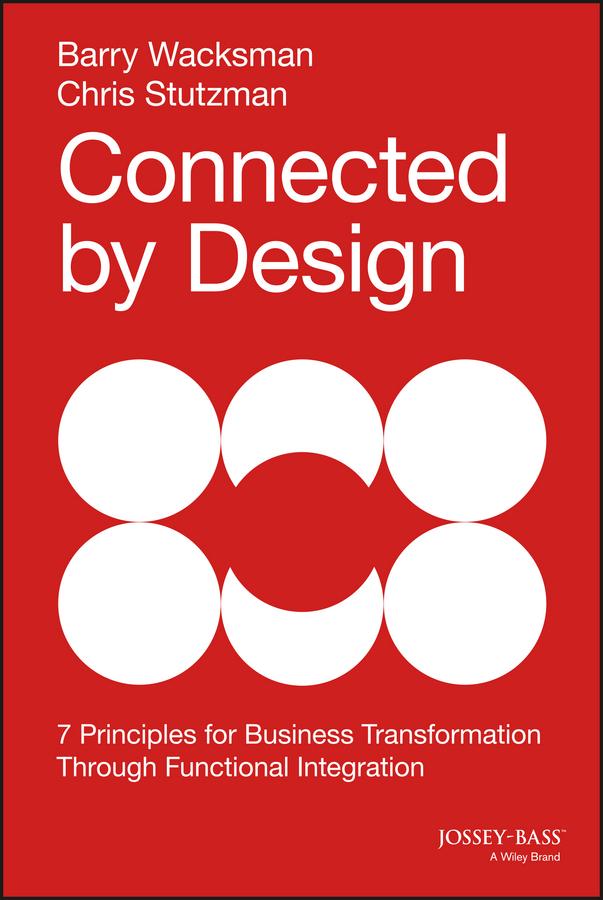 Connected by Design by Barry Wacksman, Chris Stutzman
