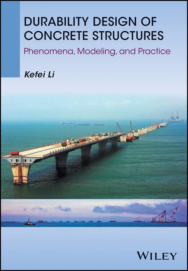 Durability Design of Concrete Structures by Kefei Li