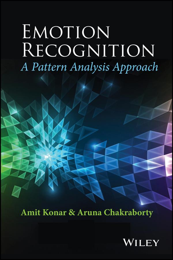 Emotion Recognition by Amit Konar, Aruna Chakraborty