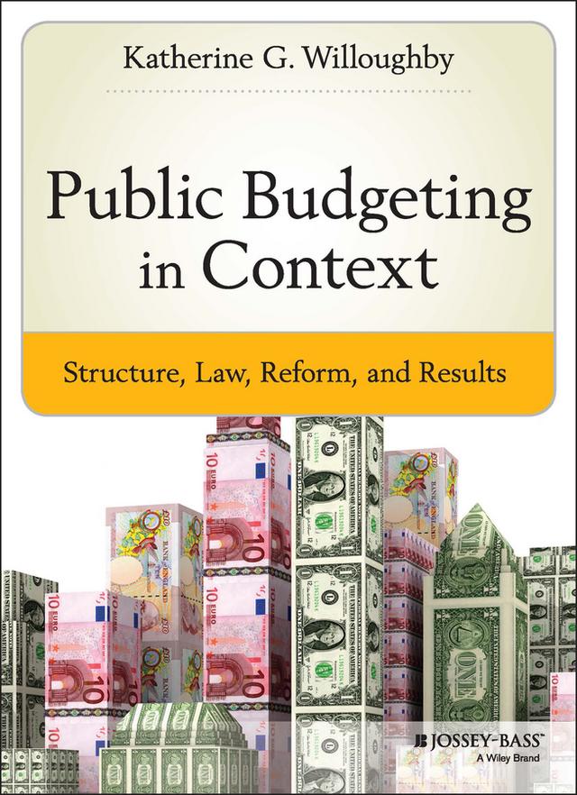 Public Budgeting in Context by Katherine G. Willoughby