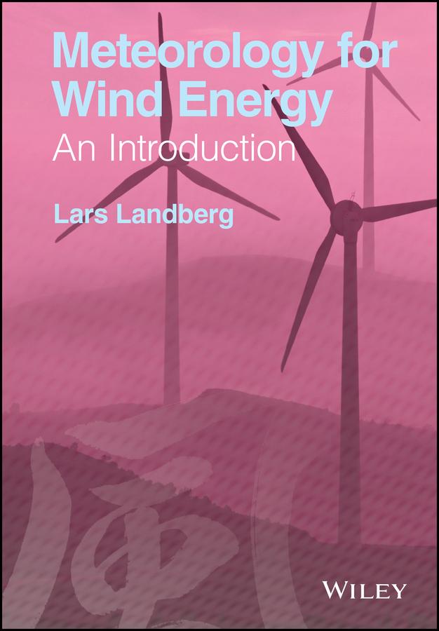 Meteorology for Wind Energy by Lars Landberg