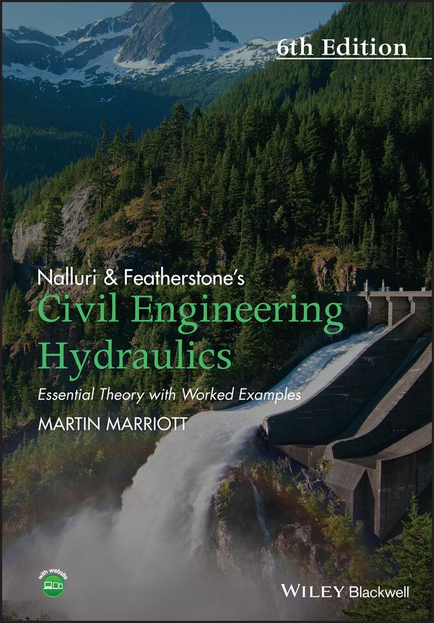 Nalluri And Featherstone's Civil Engineering Hydraulics by Martin Marriott