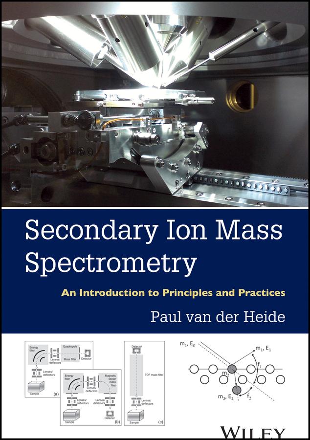 Secondary Ion Mass Spectrometry by Paul van der Heide