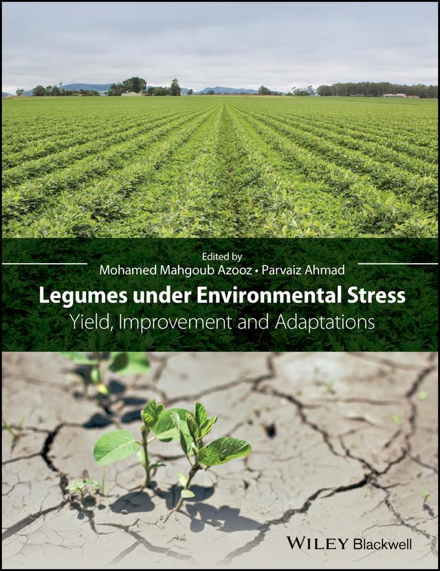 Legumes under Environmental Stress by Parvaiz Ahmad