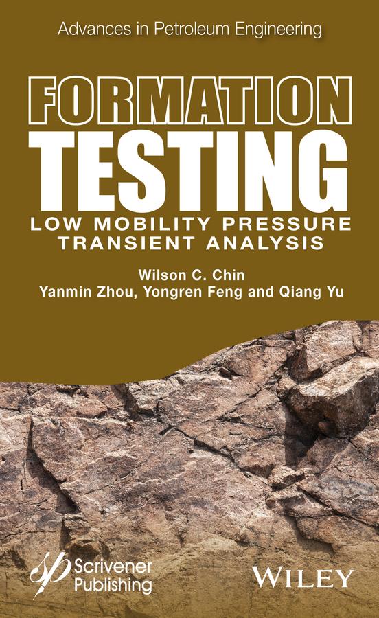 Formation Testing by Qiang Yu, Wilson C. Chin, Yanmin Zhou, Yongren Feng