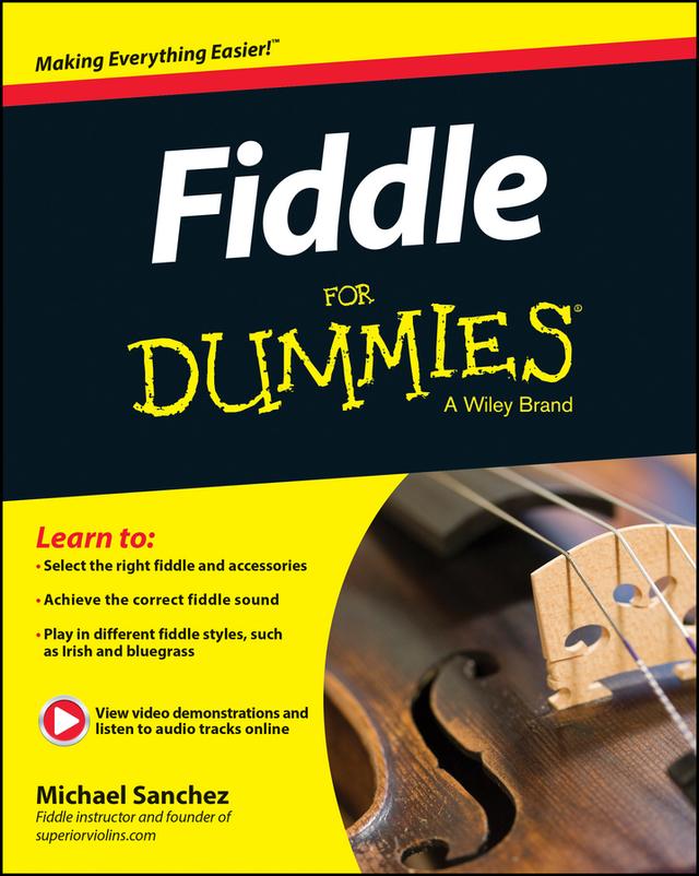 Fiddle For Dummies by Michael John Sanchez