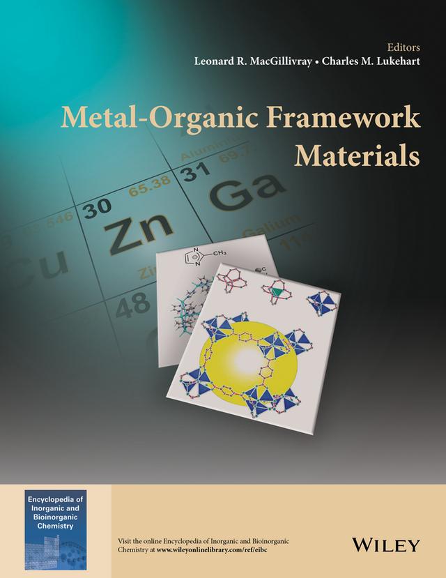Metal-Organic Framework Materials by Charles M. Lukehart, Leonard R. MacGillivray