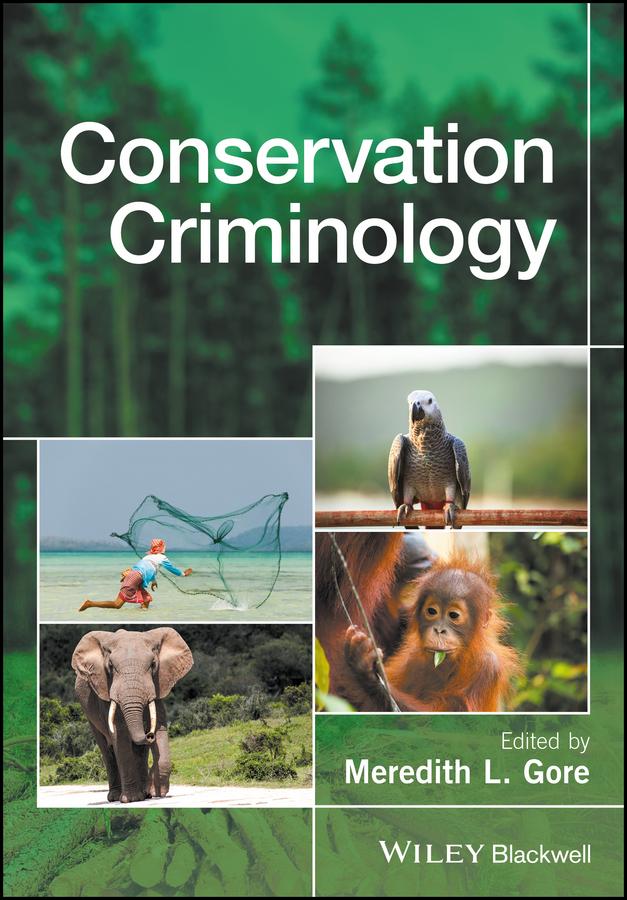 Conservation Criminology by Meredith L. Gore
