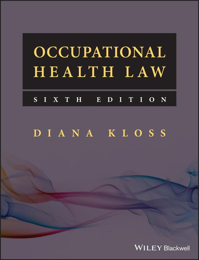 Occupational Health Law by Diana Kloss