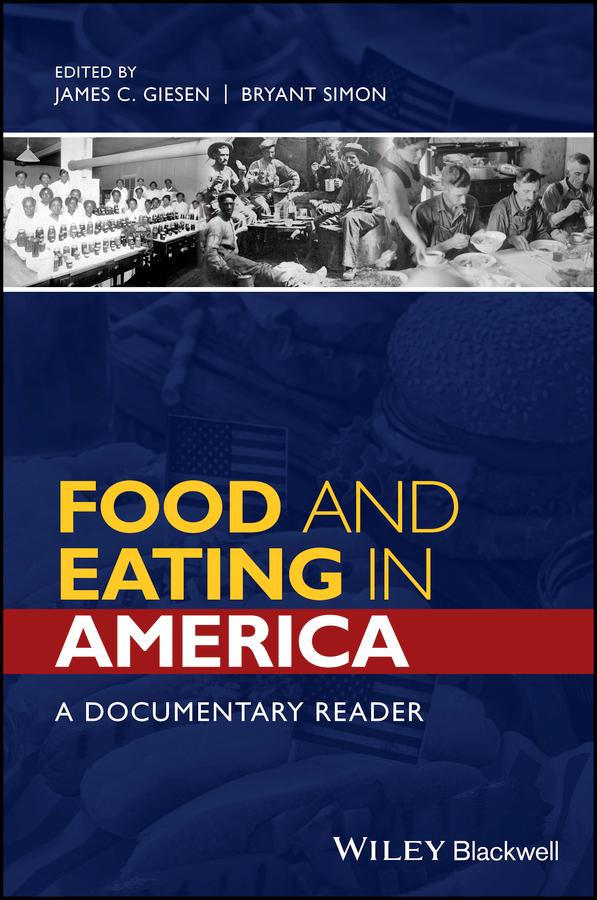 Food and Eating in America by Bryant Simon, James C. Giesen