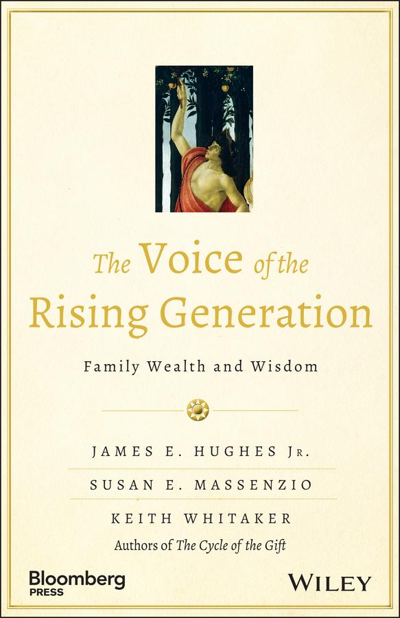 The Voice of the Rising Generation by James E. Hughes, Jr., Keith Whitaker, Susan E. Massenzio
