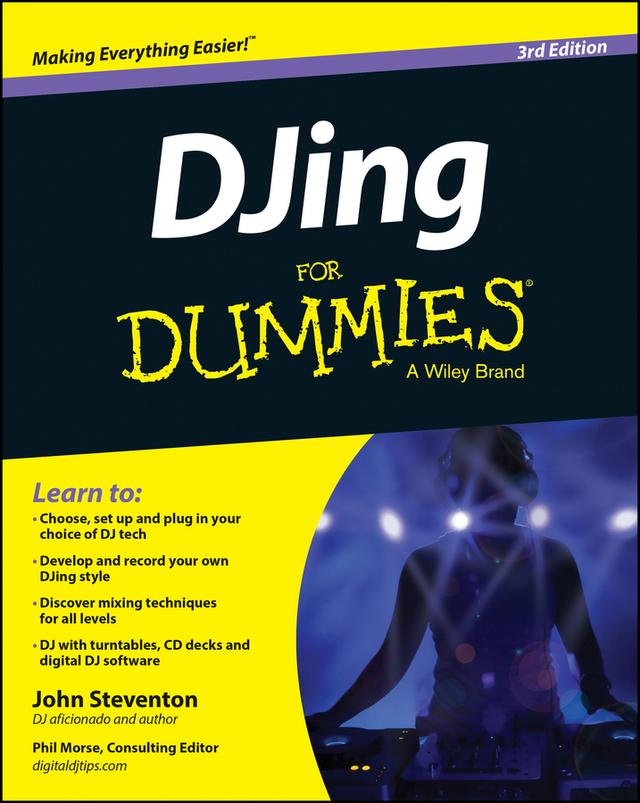 DJing For Dummies by John Steventon, Phil Morse