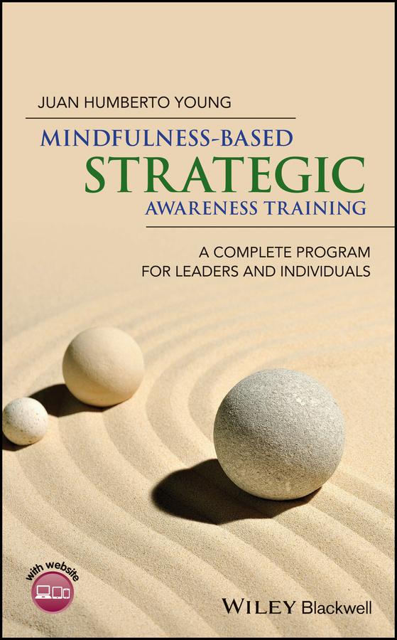 Mindfulness-Based Strategic Awareness Training by Juan Humberto Young