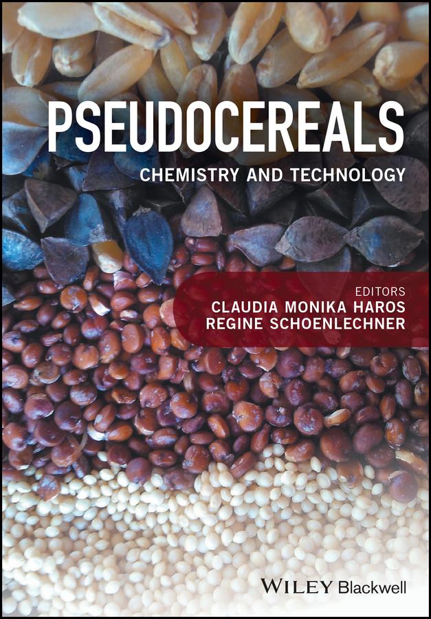 Pseudocereals by Claudia Monika Haros, Regine Schoenlechner