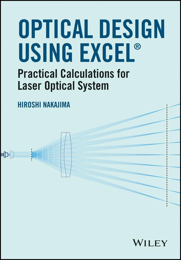Optical Design Using Excel by Hiroshi Nakajima
