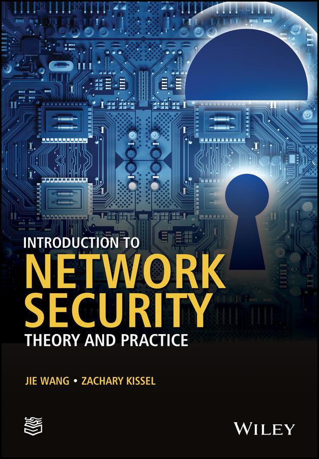Introduction to Network Security by Jie Wang, Zachary A. Kissel