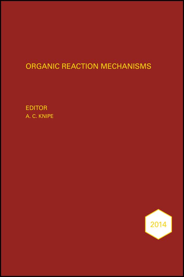 Organic Reaction Mechanisms 2014 by A. C. Knipe