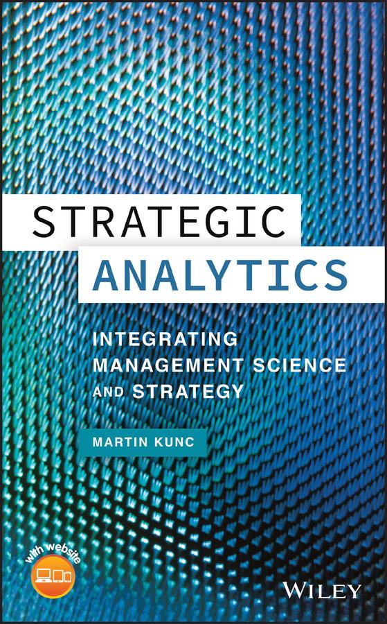 Strategic Analytics by Martin Kunc