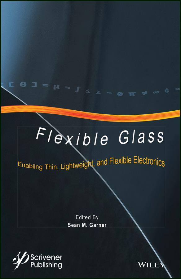 Flexible Glass by Sean M. Garner