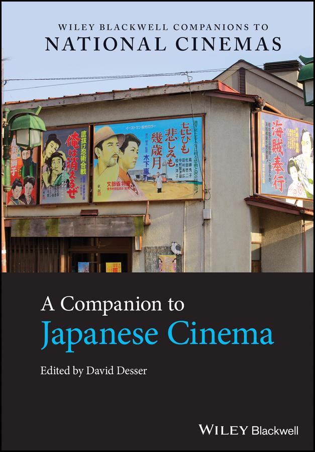 A Companion to Japanese Cinema by David Desser