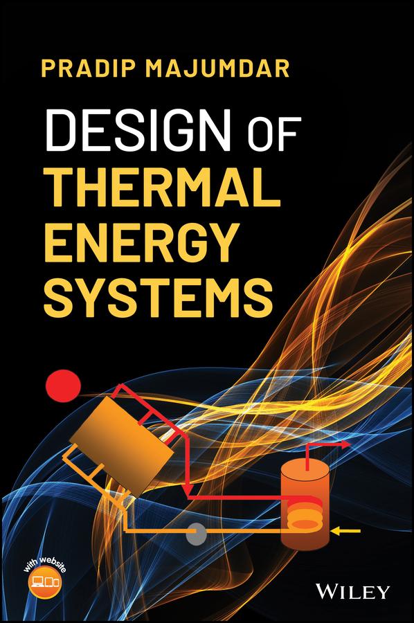Design of Thermal Energy Systems by Pradip Majumdar