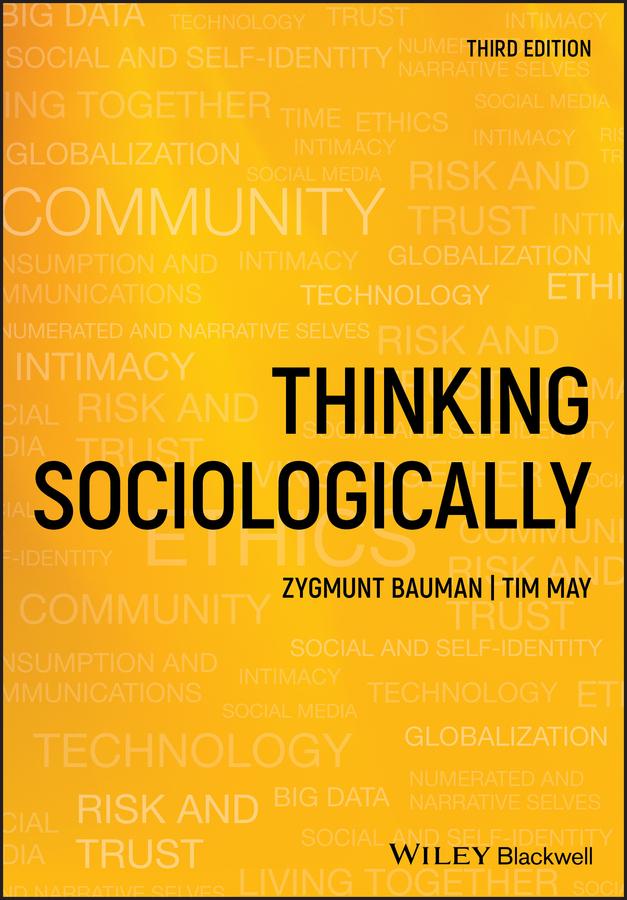 Thinking Sociologically by Tim May, Zygmunt Bauman