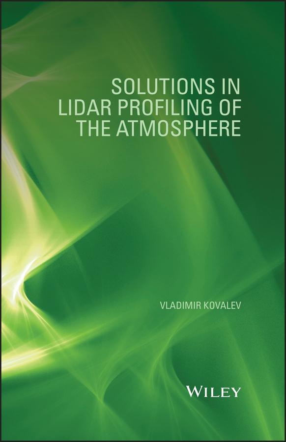 Solutions in LIDAR Profiling of the Atmosphere by Vladimir A. Kovalev