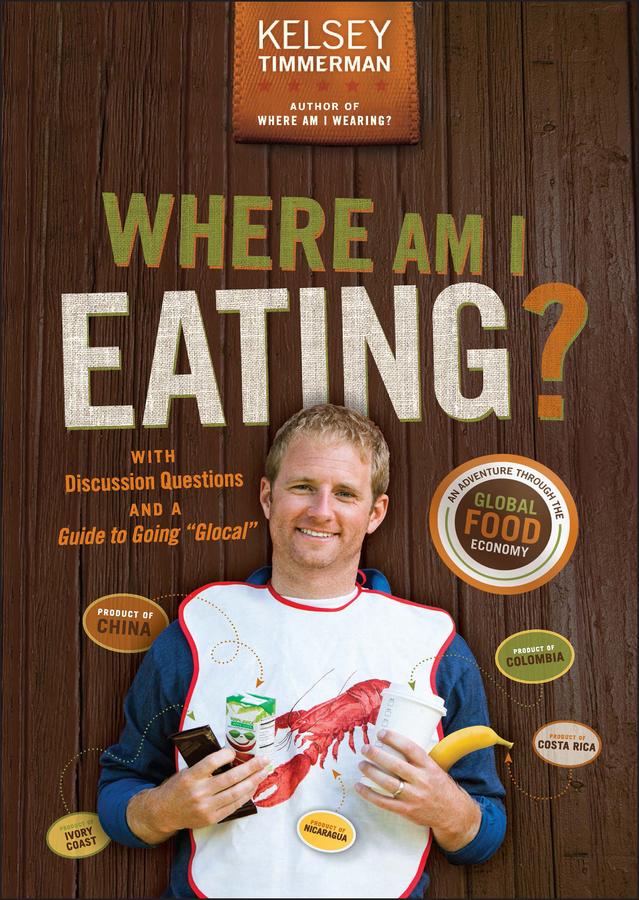 Where Am I Eating? by Kelsey Timmerman