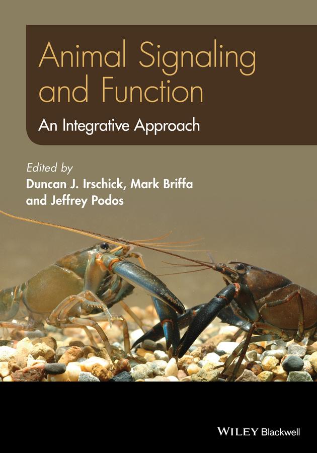 Animal Signaling and Function by Duncan J. Irschick, Jeffrey Podos, Mark Briffa