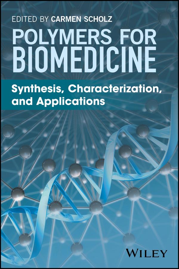 Polymers for Biomedicine by Carmen Scholz