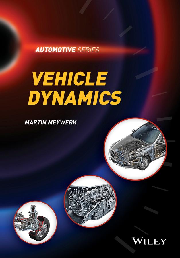 Vehicle Dynamics by Martin Meywerk