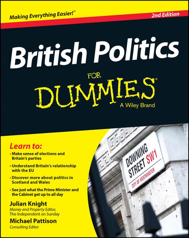 British Politics For Dummies by Julian Knight, Michael Pattison