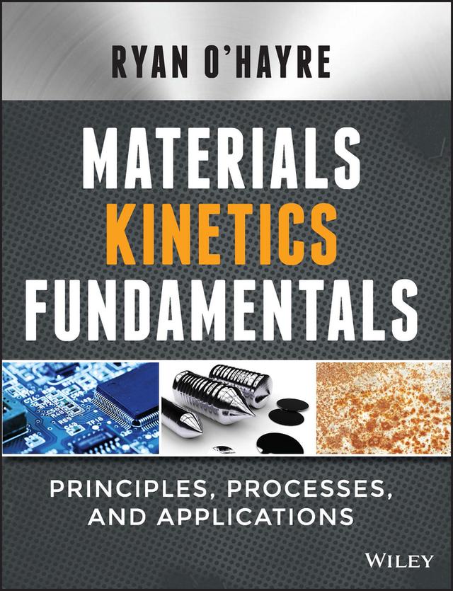 Materials Kinetics Fundamentals by Ryan O'Hayre