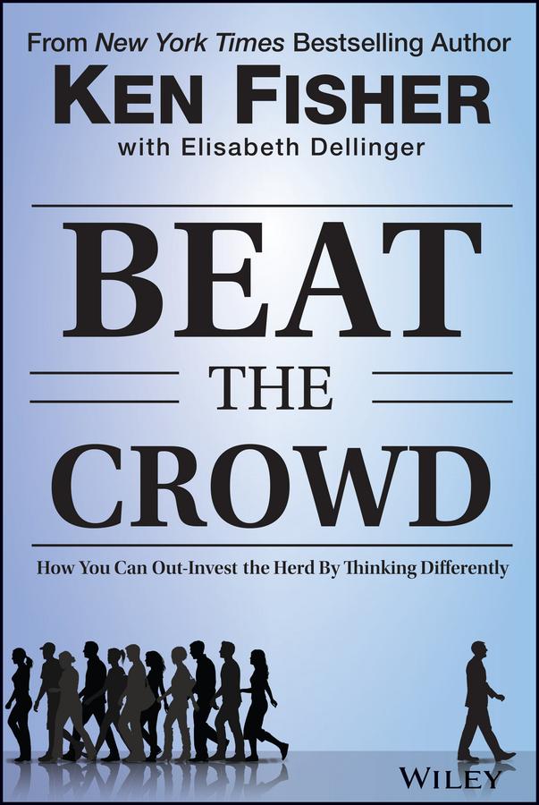 Beat the Crowd by Elisabeth Dellinger, Kenneth L. Fisher