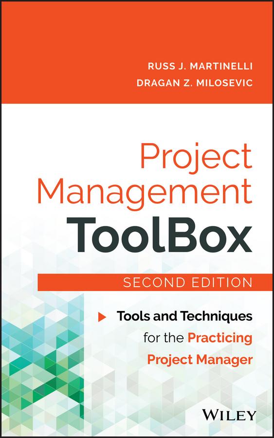 Project Management ToolBox by Dragan Z. Milosevic, Russ J. Martinelli