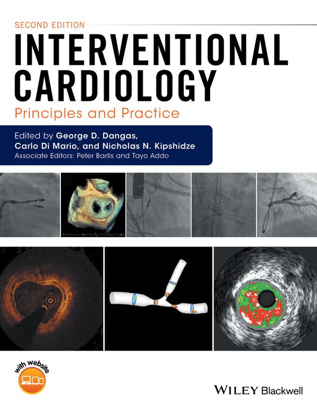 Interventional Cardiology by Carlo Di Mario, George D. Dangas, Nicholas N. Kipshidze, Peter Barlis, Tayo Addo