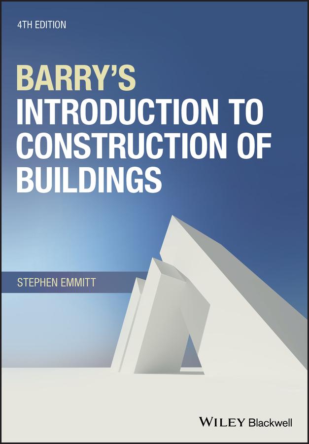 Barry's Introduction to Construction of Buildings by Stephen Emmitt