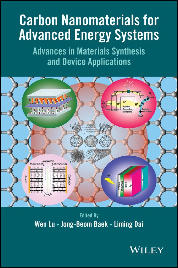 Carbon Nanomaterials for Advanced Energy Systems by Jong-Beom Baek, Liming Dai, Wen Lu