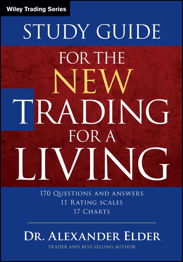 Study Guide for The New Trading for a Living by Alexander Elder