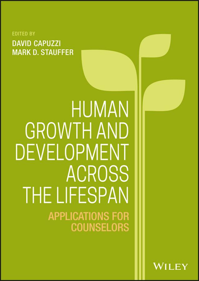 Human Growth and Development Across the Lifespan by David Capuzzi, Mark D. Stauffer