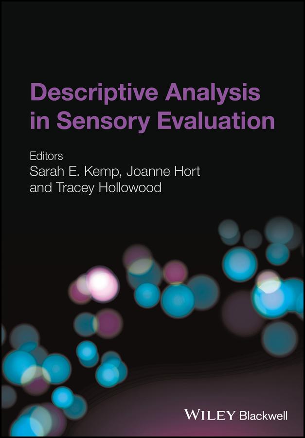 Descriptive Analysis in Sensory Evaluation by Joanne Hort, Sarah E. Kemp, Tracey Hollowood