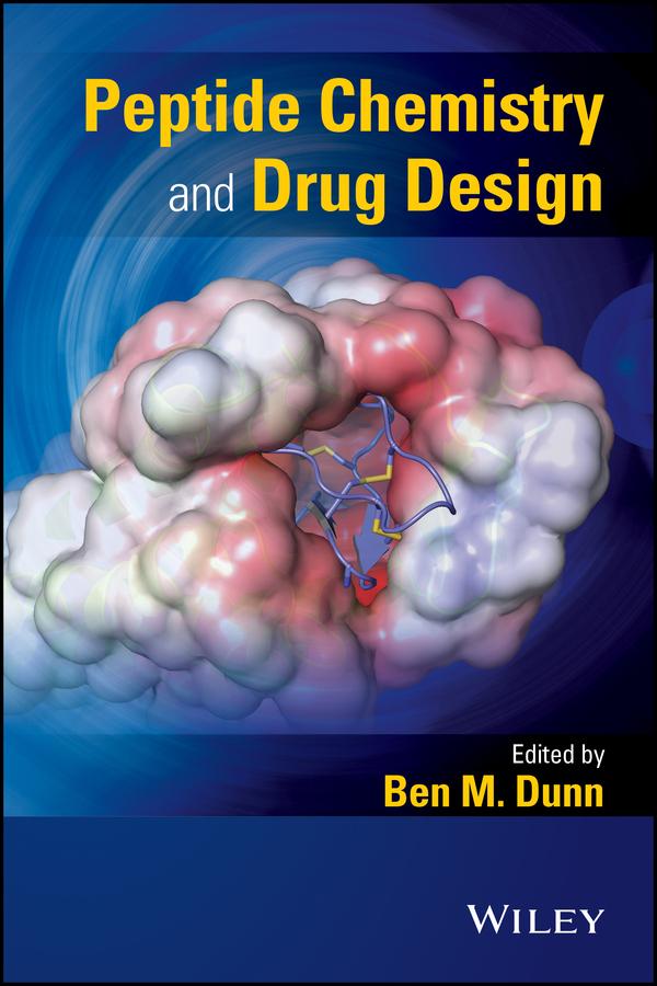 Peptide Chemistry and Drug Design by Ben M. Dunn