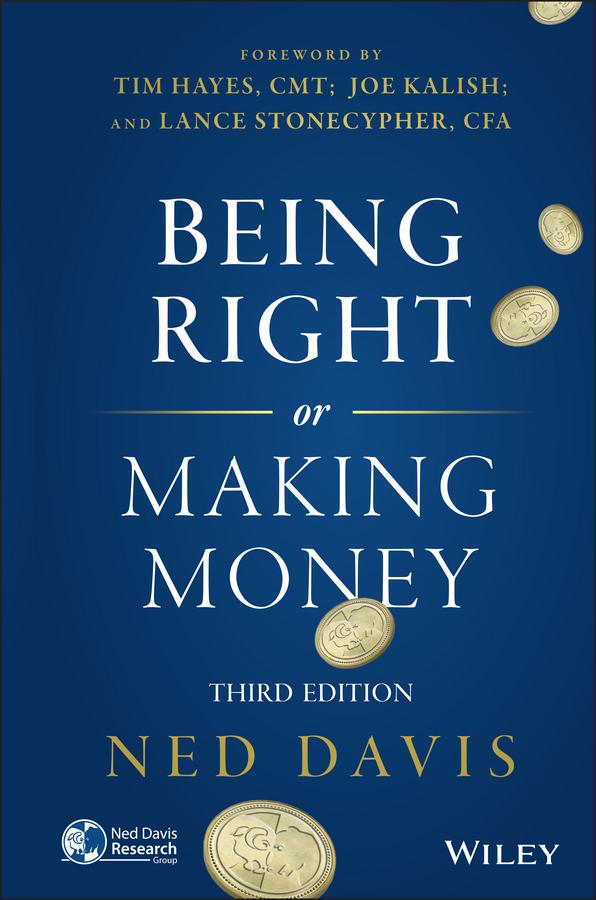 Being Right or Making Money by Ned Davis