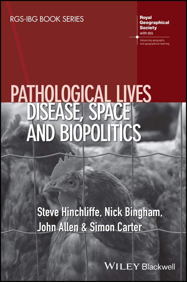 Pathological Lives by John Allen, Nick Bingham, Simon Carter, Steve Hinchliffe
