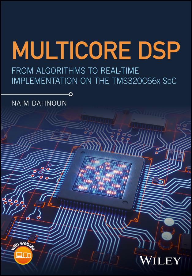 Multicore DSP by Naim Dahnoun