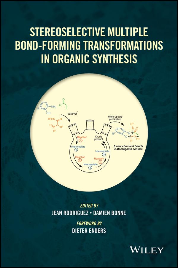 Stereoselective Multiple Bond-Forming Transformations in Organic Synthesis by Damien Bonne, Dieter Enders, Jean Rodriguez